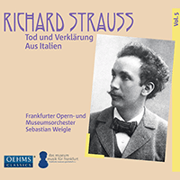 STRAUSS, R.: Tone Poems, Vol. 5 - Tod und Verklärung / Aus Italien (Frankfurt Opera and Museum Orchestra, Weigle)