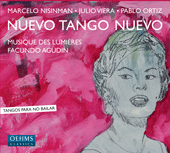 NISINMAN, M.: Dark Blue Tango / VIERA, J.-M.: Tangos de medianoche / ORTIZ, P.: Marginal (Nuevo Tango Nuevo) (Musique des Lumières Orchestra, Agudin)