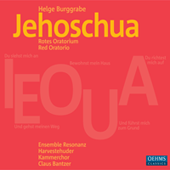 BURGGRABE, H.: Jehoschua [Oratorio] (Bantzer)