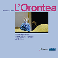 CESTI, A.: Orontea [Opera] (Murrihy, Geyer, Lascarro, De Mey, Frankfurt Opera and Museum Orchestra, Bolton)