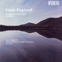 ENGLUND, E.: Piano Concertos Nos. 1 and 2 / Epinikia (Raekallio, Klas)