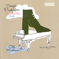 PROKOFIEV, S.: Cinderella Suite / Music for Children / Gavotta / Prelude (Mustonen)