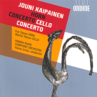 KAIPAINEN, J.: Horn Concerto / Cello Concerto No. 1 (Tapani, Ylonen)