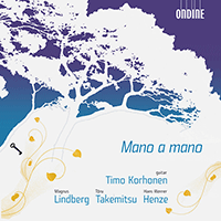 LINDBERG, M.: Mano a mano / TAKEMITSU, T.: Mori no naka de / HENZE, H.: Guitar Sonata No. 1 (Korhonen)