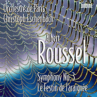 ROUSSEL, A.: Symphony No. 3 / Le festin de l'araignee (Orchestre de Paris, Eschenbach)