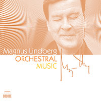 LINDBERG, M.: Orchestral Music (Avanti! Chamber Orchestra, Finnish Radio Symphony, Oramo, Salonen, Saraste) (4 CD set)