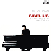 SIBELIUS, J.: Symphonies Nos. 2 and 5 (arr. for piano) (Sigfridsson)