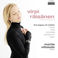 Vocal Recital: Raisanen, Virpi - MAHLER, G. / BERG, A. / SCHOENBERG, A. / SHOSTAKOVICH, D. / BRITTEN, B. (The Legacy of Mahler)