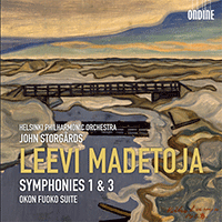 MADETOJA, L.: Symphonies Nos. 1 and 3 / Okon Fuoko Suite (Helsinki Philharmonic, Storgårds)
