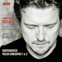 SHOSTAKOVICH, D.: Violin Concertos Nos. 1 and 2 (Tetzlaff, Helsinki Philharmonic, Storgårds)