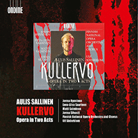 SALLINEN, A.: Kullervo [Opera] (Hynninen, Saarinen, Salminen, Finnish National Opera, Söderblom)