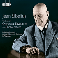 SIBELIUS, J.: Essential Orchestral Favourites with Photo Album (Kuusisto, Helsinki Philharmonic, Finnish Radio Symphony, Segerstam)