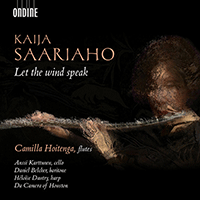 SAARIAHO, K.: Chamber Music with Flute (Let the Wind speak) (Hoitenga, Karttunen, Belcher, Dautry, Da Camera of Houston)