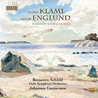 ENGLUND, E. / KLAMI, U.: Violin Concertos (Schmid, Oulu Symphony, Gustavsson)