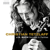 BACH, J.S.: Sonatas and Partitas for Solo Violin, BWV 1001-1006 (Tetzlaff) (2016)