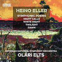ELLER, H.: Night Calls / White Night / Twilight / Dawn (Estonian National Symphony, Elts)