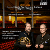 Horn and Orchestra Music - SCHUMANN, R. / SAINT-SAËNS, C. / GLIÈRE, R. (Maskuniitty, Royal Stockholm Philharmonic, Oramo)
