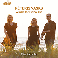VASKS, P.: Piano Trio Works - Lonely Angel / Episodi e canto perpetuo / Plainscapes (Trio Palladio)
