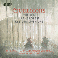 CIURLIONIS, M.K.: Sea (The) / In the Forest / Kestutis Overture (Lithuanian National Symphony, Pitrenas)