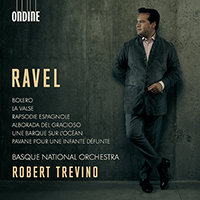 RAVEL, M.: Boléro / La valse / Rapsodie espagnole / Pavane pour une infante défunte (Basque National Orchestra, R. Trevino)