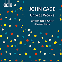Cage, J.: Choral Works - Five / Hymns and Variations / Four2 / Four6 (Latvian Radio Choir, Klava)