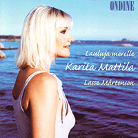 Vocal Recital: Mattila, Karita - MARTENSON, L. (Lauluja merelle)