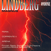 LINDBERG, M.: Feria / Corrente II / Arena (Finnish Radio Symphony, Saraste)