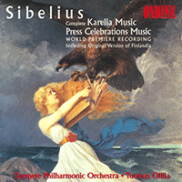 SIBELIUS, J.: Karelia / Press Celebrations Music (Tampere Philharmonic, Ollila-Hannikainen)