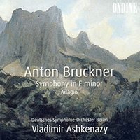 BRUCKNER, A.: Symphony in F Minor / String Quintet in F Major: Adagio (Deutsches Symphonie-Orchester Berlin, Ashkenazy)
