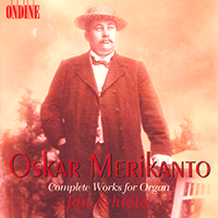 MERIKANTO, O.: Organ Music (Complete)