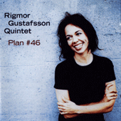 RIGMOR GUSTAFSSON QUINTET: Plan #46