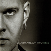 JACOB KARLZON TRIO: Today