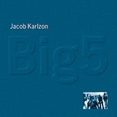 KARLZON, Jacob: Big 5