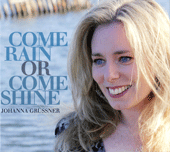 GRUSSNER, Johanna: Come Rain or Come Shine