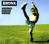 BRONK: Bronk