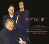 KJELL OHMAN TRIO: Duke (The)