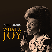 BABS, Alice: What a Joy!