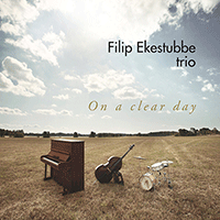 FILIP EKESTUBBE TRIO: On a Clear Day