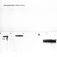 LYSSARIDES, Joel: Better Place (A)