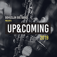 BOHUSLÄN BIG BAND: Bohuslän Big Band Presents Up & Coming 2019