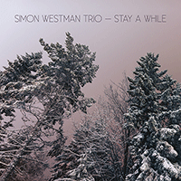 SIMON WESTMAN TRIO: Stay a While