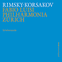 RIMSKY-KORSAKOV: Scheherazade Luisi/Philharmonia Zürich