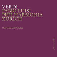 VERDI: Overtures and Preludes Luisi/Philharmonia Zürich