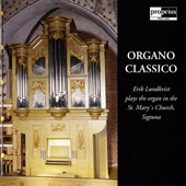 Organ Recital: Lundkvist, Erik - BACH, J.S. / GOHN, G. / NILSSON, T. / MENDELSSOHN, Felix (Organo Classico)