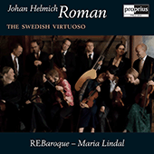 ROMAN, J.H.: Sinfonia in D Minor / Partita in C Minor / Violin Concerto in F Minor / Flute Concerto in G Major (The Swedish Virtuoso) (Lindal)