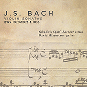 BACH, J.S.: Violin Sonatas, BWV 1020-1023 and 1033 (arr. for baroque violin and guitar) (Sparf, Härenstam)