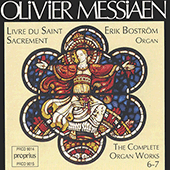 MESSIAEN: Complete Organ Works, Vol. 6-7