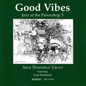 JAZZ AT THE PAWNSHOP 3 - GOOD VIBES