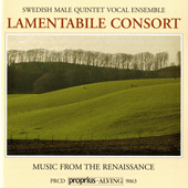 Renaissance Music - BYRD, W. / MORLEY, T. / JANEQUIN, C. / GESUALDO, C. / ISAAC, H. (Music from the Renaissance) (Lamentabile Consort)