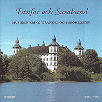 FANFAR OCH SARABAND - Musiken kring Wrangel och Skokloster (Cappella Nuova, Collden, Davidsson, Malmros)